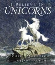 I Believe In Unicorns