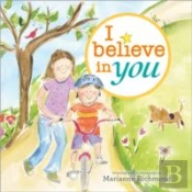 I Believe In You