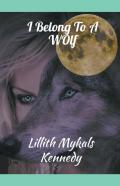 I Belong To A Wolf