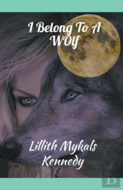 I Belong To A Wolf