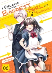 I Belong To The Baddest Girl At School Volume 06
