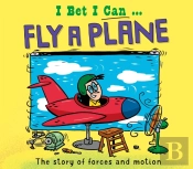 I Bet I Can: Fly A Plane
