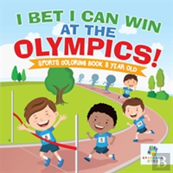 Bertrand.pt - I Bet I Can Win At The Olympics! | Sports Coloring Book 8 Year Old