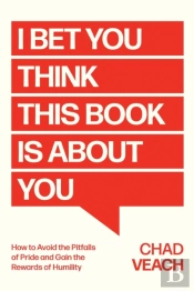 I Bet You Think This Book Is About You