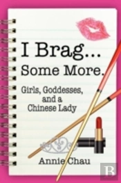 I Brag... Some More. Girls, Goddesses, And A Chinese Lady