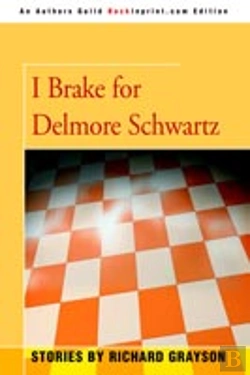 Bertrand.pt - I Brake For Delmore Schwartz