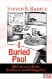 I Buried Paul: Mccartney'S Death: Realit