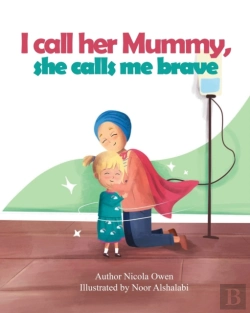 Bertrand.pt - I Call Her Mummy, She Calls Me Brave
