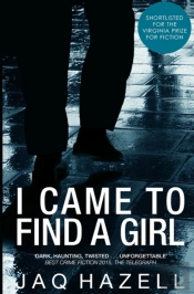 I Came To Find A Girl