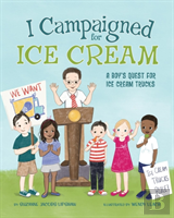 I Campaigned For Ice Cream