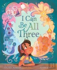 I Can Be All Three