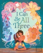 I Can Be All Three