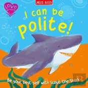 I Can Be Polite!