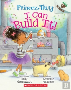 Bertrand.pt - I Can Build It!: An Acorn Book (Princess Truly #3)