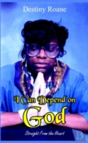 I Can Depend On God