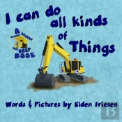 I Can Do All Kinds Of Things.