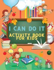 I Can Do It Activity Book For Kids