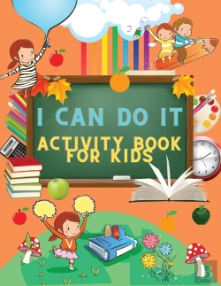 Bertrand.pt - I Can Do It Activity Book For Kids