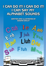 I Can Do It! I Can Do It! I Can Say My Alphabet Sounds