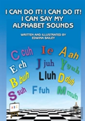 I Can Do It! I Can Do It! I Can Say My Alphabet Sounds
