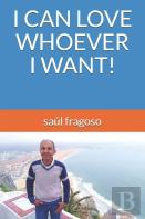 I Can Love Whoever I Want!