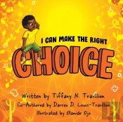 I Can Make The Right Choice