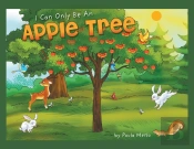 I Can Only Be An Apple Tree