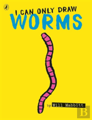 I Can Only Draw Worms