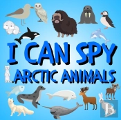 I Can Spy Arctic Animals