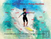 I Can Surf The Waves Of Strong Emotions: