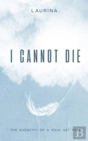 I Cannot Die