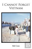 I Cannot Forget Vietnam