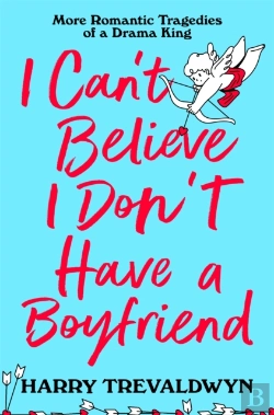 Bertrand.pt - I Can'T Believe I Don'T Have A Boyfriend