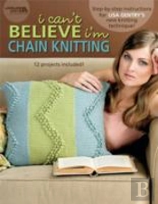 I Can'T Believe I'M Chain Knitting