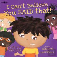 I Can'T Believe You Said That!