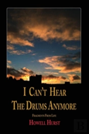I Can'T Hear The Drums Anymore