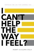 I Can'T Help The Way I Feel?