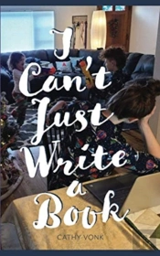 I Can'T Just Write A Book