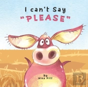 I Can'T Say Please
