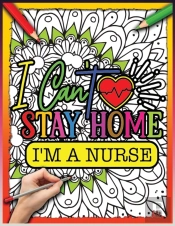 I Can'T Stay Home Im A Nurse