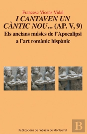 I Cantaven Un Càntic Nou...(Ap. V, 9)