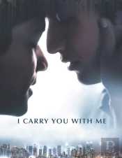 I Carry You With Me