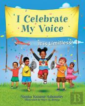 I Celebrate My Voice