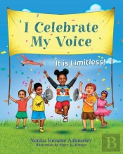 I Celebrate My Voice