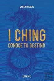 I Ching: Conoce Tu Destino