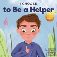 I Choose To Be A Helper