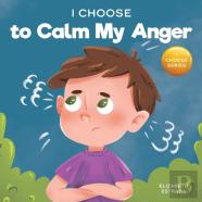 I Choose To Calm My Anger