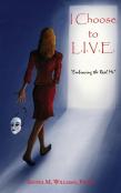 I Choose To L.I.V.E. - Embracing The Real Me