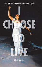 I Choose To Live