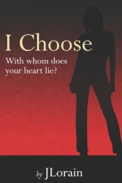 I Choose: With Whom Does Your Heart Lie